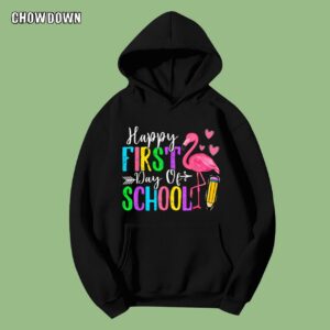 Happy First Day Of School Back To School Hoodie Cute Flamingo Teachers Students