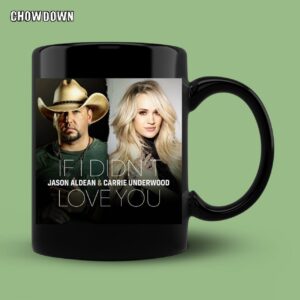 If I Didn't Love You Jason Aldean Carrie Underwood Mug