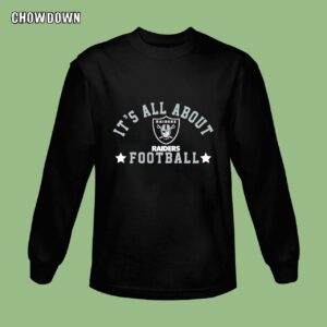 It's All About  Las Vegas Raiders Football Sweatshirt