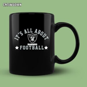 It's All About  Las Vegas Raiders Football Mug