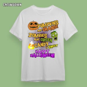 Pumpkins Are Orange Zombies Are Green Happy Halloween T-Shirt