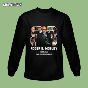 Rip Roger E. Mosley Thank You For The Memories 1938 -2022 Sweatshirt