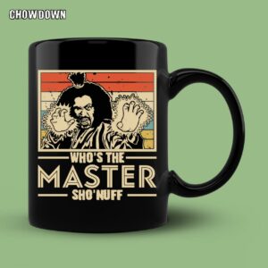 Sho Nuff Mug When I Say Who's The Master You Say Sho Nuff 1985