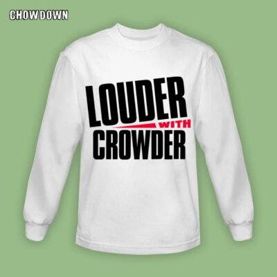 Steven Crowder Louder with Crowder Shirt GSweatshirt Sweatshirt 1