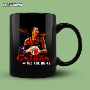 Support Brittney Griner Mug We Are BG 42