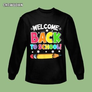 Teachers Students Sweatshirt Welcome Back To School First Day of School