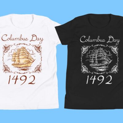 Christopher Columbus Day T-Shirt Since 1492