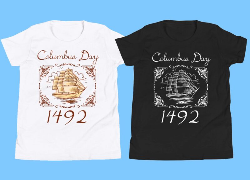 Christopher Columbus Day T-Shirt Since 1492