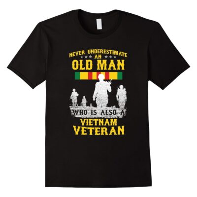 Never Underestimate An Old Man Vietnam Veteran T-Shirt