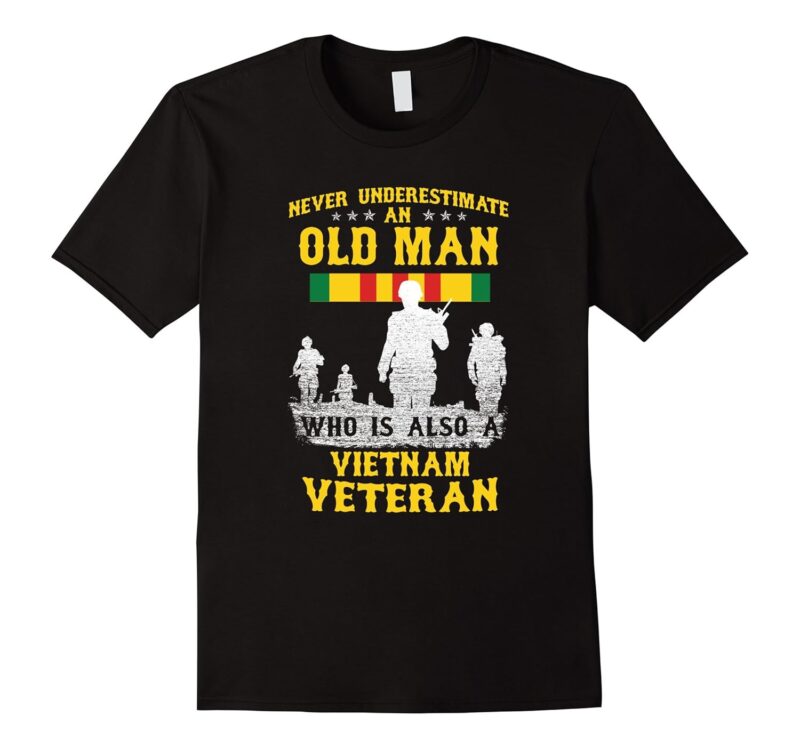 Never Underestimate An Old Man Vietnam Veteran T-Shirt