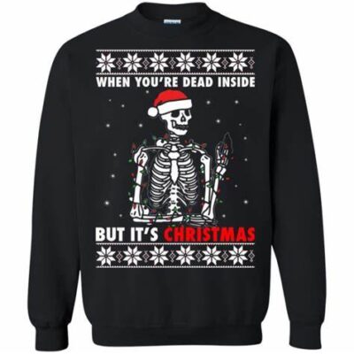When You Are Dead Inside But It Is Christmas Horror Ugly Christmas Sweater