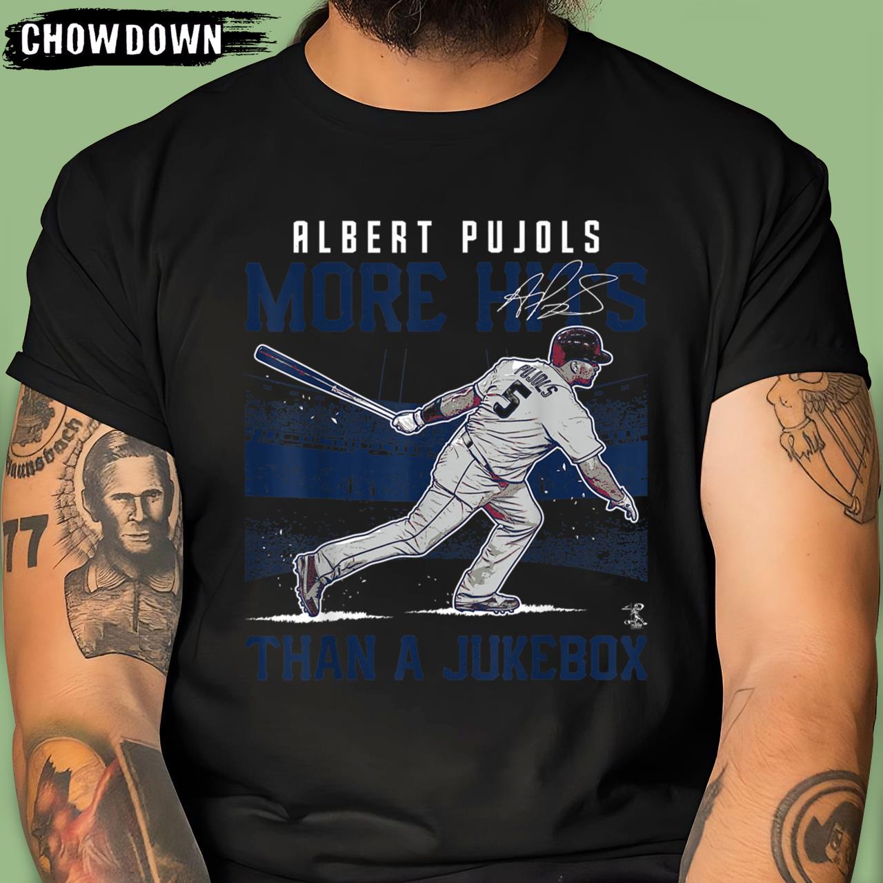 Albert Pujols T-Shirt More Hits Than A Jukebox