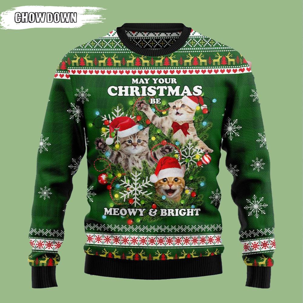 Cat Ugly Christmas Sweater May Your Meowy And Bright- Christmas Gifts 2023