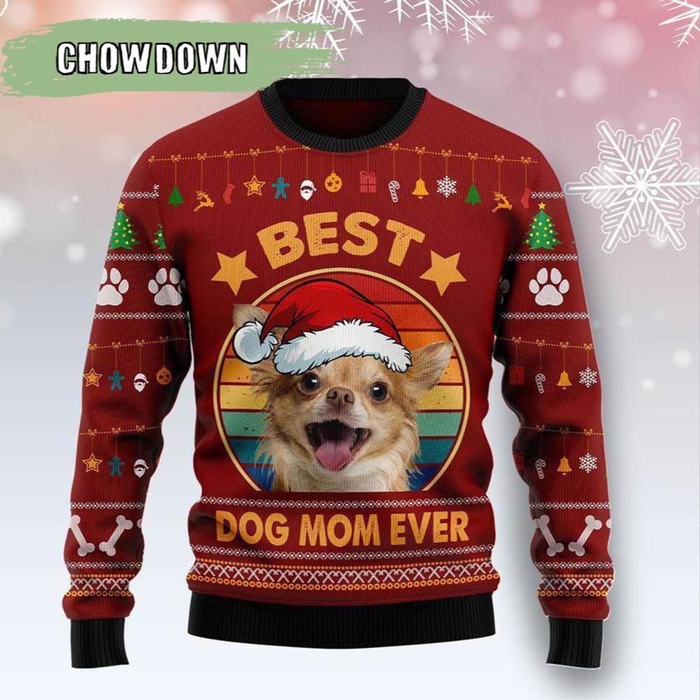 Chihuahua Best Dog Mom Ever Dog Ugly Christmas Sweater- Christmas Gifts 2023