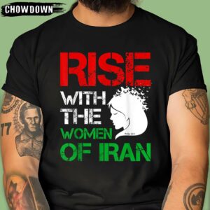 Rise With The Women Of Iran Women Life Freedom Mahsaamini T-Shirt Iran Women Life Freedom