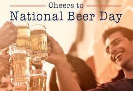 Why National Beer Day Is Worth Celebrating